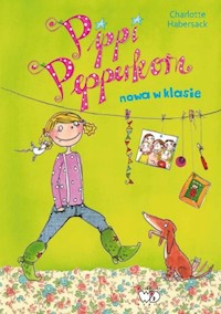 Pippi Pepperkorn. Nowa w klasie - Habersack Charlotte - książka