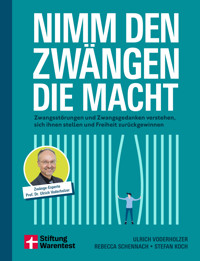 Nimm den Zwängen die Macht - Selbsthilfebuch zur Verhaltenstherapie - Ulrich Voderholzer - ebook