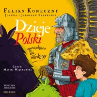 Dzieje Polski opowiedziane dla młodzieży - Wieliczka-Szarkowa Joanna - audiobook + książka