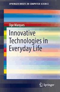 Innovative Technologies in Everyday Life - Oge Marques - ebook