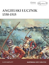 Angielski łucznik 1330-1515 - Bartlett Clive - książka