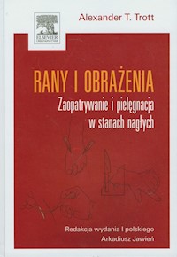 Rany i obrażenia - Trott Alexander T. - książka