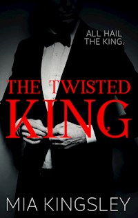 The Twisted King - Mia Kingsley - ebook
