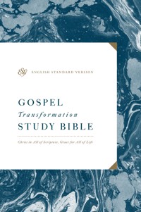 ESV Gospel Transformation Study Bible: Christ in All of Scripture, Grace for All of Life (Ebook) - Crossway - ebook