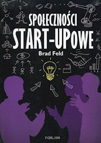 Społeczności Start-Upowe - Feld Brad - książka