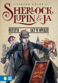 Sherlock Lupin i ja Ostatni akt w operze - Adler Irene - książka