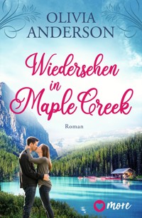 Wiedersehen in Maple Creek - Olivia Anderson - ebook
