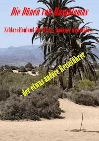 Die Dünen von Maspalomas. Schlaraffenland für Wixer, Spanner und mehr... - Susi von den Dünen - ebook