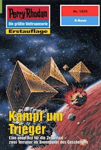 Perry Rhodan 1825: Kampf um Trieger -  Hubert Haensel - ebook