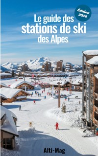 Le guide des stations de ski des Alpes - Aurélien Antoine - ebook