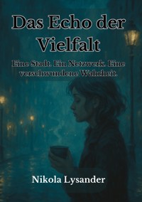 Echo der Vielfalt - Nikola Lysander - ebook