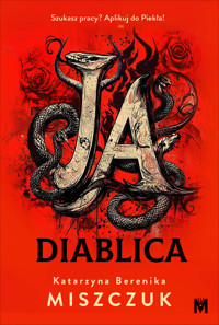 Ja, diablica - Katarzyna Berenika Miszczuk - ebook + audiobook + książka