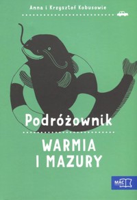 Podróżownik. Warmia i Mazury - Anna Kobus, Krzysztof Kobus - książka