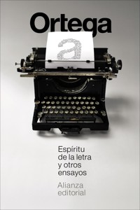 Espíritu de la letra y otros ensayos - Jose Ortega Y. Gasset - ebook