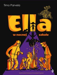 Ella w nocnej szkole - Parvela Timo - książka