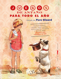 Juegos de antaño para todo el año - Estrella Borrego - ebook