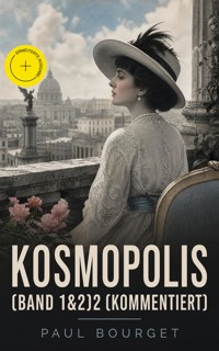 Kosmopolis (Band 1&2)2 (Kommentiert) - Paul Bourget - ebook