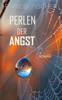 Perlen der Angst - Enrico Fischer - ebook