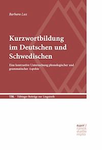Kurzwortbildung im Deutschen und Schwedischen - Barbara Lux - ebook