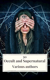 30 Occult and Supernatural Masterpieces in One Book - Washington Irving - ebook
