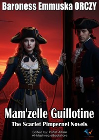 Mam'zelle Guillotine - Baroness Emmuska ORCZY - ebook