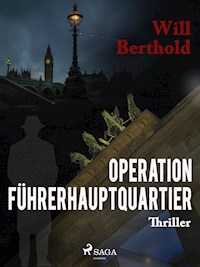 Operation Führerhauptquartier - Will Berthold - ebook