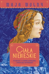 Ciała niebieskie - Maja Wolny - książka