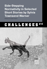 Side-Stepping Normativity in Selected Short Stories by Sylvia Townsend Warner - Rebecca K. Hahn - ebook