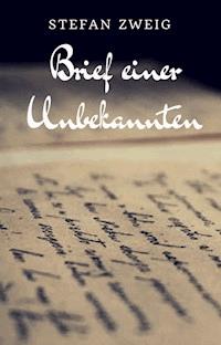 Brief einer Unbekannten - Stefan Zweig - ebook
