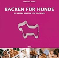 Backen für Hunde - Friederike Friedel - ebook