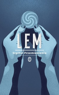 Szpital Przemienienia - Stanisław Lem - ebook + książka