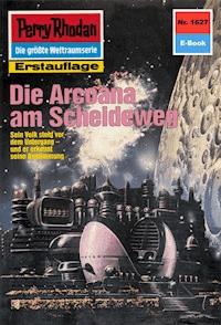 Perry Rhodan 1627: Die Arcoana am Scheideweg - Robert Feldhoff - ebook