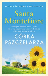 Córka pszczelarza - Santa Montefiore - ebook + audiobook + książka