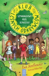 Klub Leśnych Odkrywców Szmaragdowy Król Benjiego - Jozefkowicz Ewa - książka