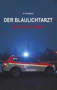 Der Blaulichtarzt - Tom Brown - ebook