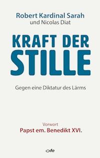 Kraft der Stille - Robert Kardinal Sarah - ebook