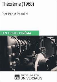 Théorème de Pier Paolo Pasolini - Encyclopaedia Universalis - ebook
