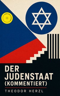 Der Judenstaat (Kommentiert) - Theodor Herzl - ebook