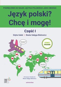 Język polski? Chcę i mogę! Część I: A1 - Gałat Edyta, Sałęga-Bielowicz Beata - książka