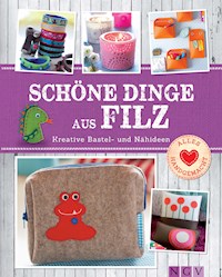Schöne Dinge aus Filz -  - ebook