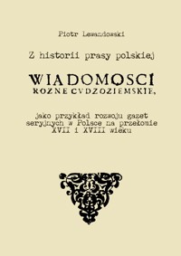 Z historii prasy polskiej - Piotr Lewandowski - ebook