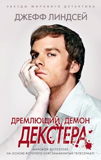 Дремлющий демон Декстера - Джефф Линдсей - ebook