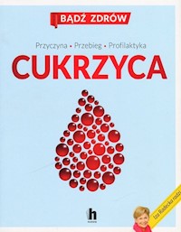 Bądź zdrów Cukrzyca - Radecka Iza - książka