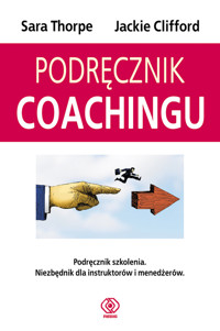 Podręcznik coachingu - Clifford Jackie, Thorpe Sara - książka
