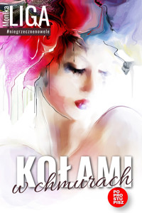 Kołami w chmurach - Monika Liga - ebook