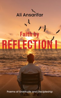 Faith by Reflection I - Ali Ansarifar - ebook