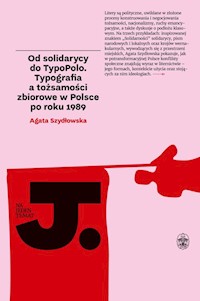 Od solidarycy do TypoPolo. - Agata Szydłowska - książka