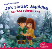 Jak skrzat Jagódka słuchał dobrych rad - Ewa Stadtmüller - książka