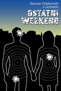 Ostatni weekend - Dariusz Chętkowski - ebook