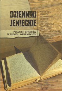 Dzienniki jenieckie polskich oficerów w niewoli Wehrmachtu - redakcja Wojciech Lewicki - ebook
